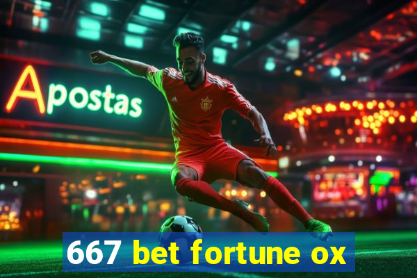 667 bet fortune ox